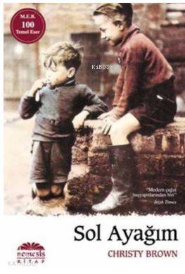 Sol Ayağım; (Ciltli) | Christy Brown | Nora Kitap