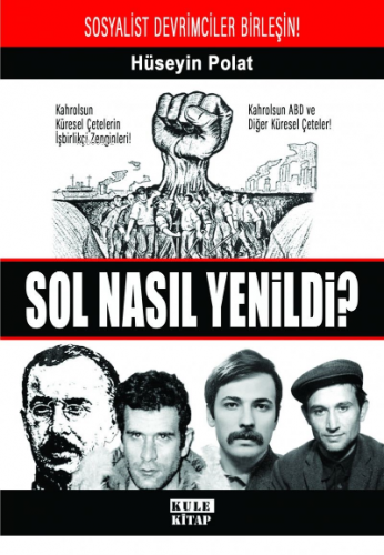 Sol Nasıl Yenildi ? | Hüseyin Polat | Kule Kitap