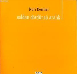 Soldan Dördüncü Aralık | Nuri Demirci | Yapı Kredi Yayınları ( YKY )