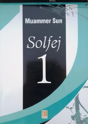 Solfej 1 | Muammer Sun | Sun Yayınevi