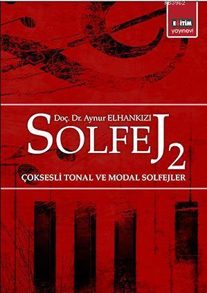 Solfej 2; Çoksesli Tonal ve Modal Solfejler | Aynur Elhankızı | Eğitim