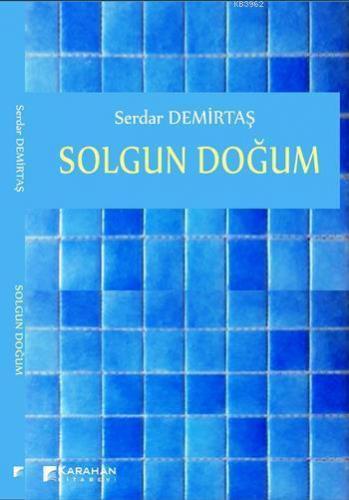 Solgun Doğum | Serdar Demirtaş | Karahan Kitabevi