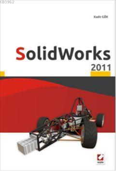 SolidWorks 2011 | Kadir Gök | Seçkin Yayıncılık