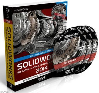 Solidworks & Solidcam 2014 | Ali Naci Bıçakcı | Kodlab Yayıncılık