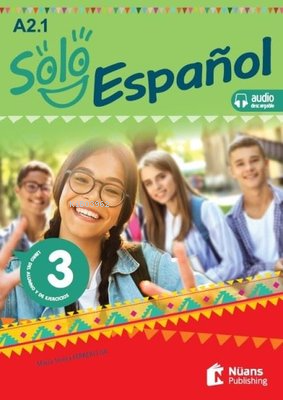 Solo Espanol 3-A2.1 | Maria Teresa Ferrero Gil | Nüans Publishing