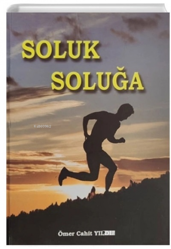 Soluk Soluğa | Ömer Cahit Yıldız | Sarissa Yayınları