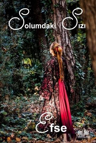 Solumdaki Sızı | Efse | Akıl Fikir Yayınları