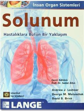 Solunum; İnsan Organ Sistemleri - Hastalıklara Bütüncül Bir Yaklaşım |