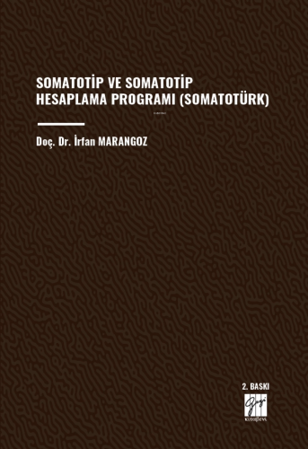 Somatotip Ve Somatotip Hesaplama Programı (Somatotürk) | İrfan Marango