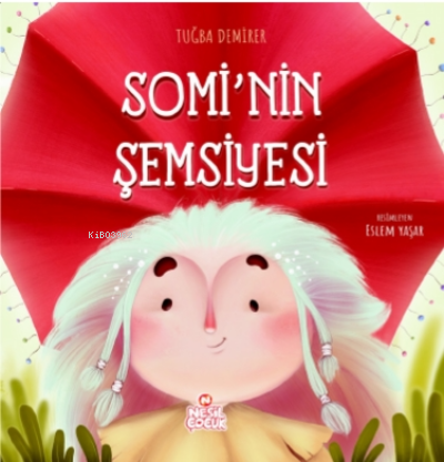 Somi’nin Şemsiyesi | Tuğba Demirer | Nesil Çocuk