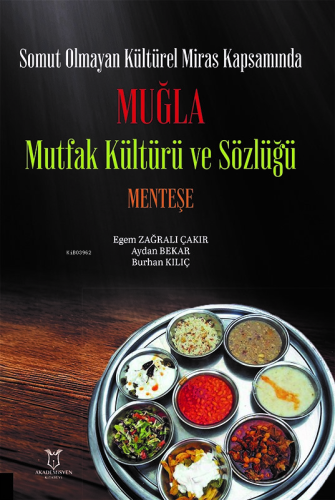 Somut Olmayan Kültürel Miras Kapsamında Muğla Mutfak Kültürü ve Sözlüğ