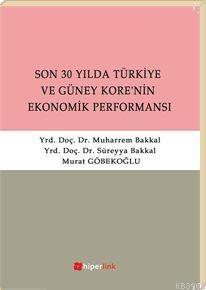 Son 30 Yılda Türkiye ve Güney Kore'nin Ekonomik Performansı | Süreyya 