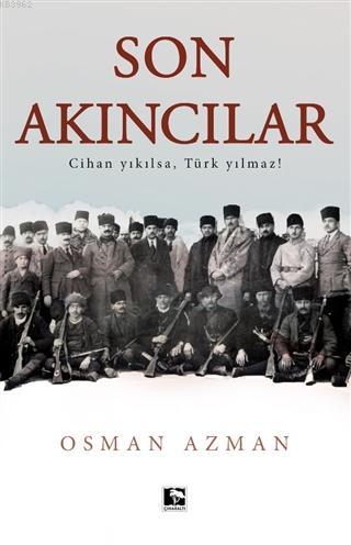 Son Akıncılar | Osman Azman | Çınaraltı Yayın Dağıtım