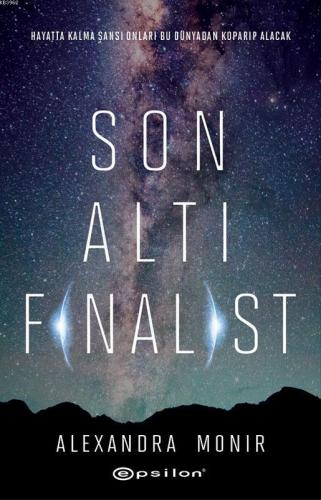 Son Altı Finalist | Alexandra Monir | Epsilon Yayınevi