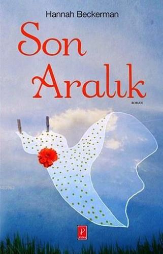 Son Aralık | Hannah Beckerman | Pena Yayınları