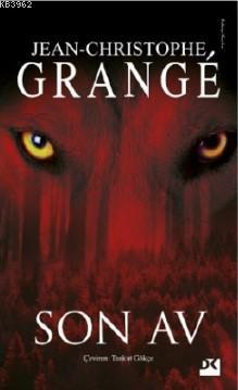 Son Av | Jean-Christophe Grange | Doğan Kitap