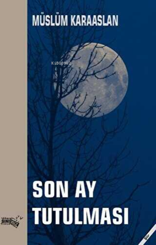 Son Ay Tutulması | Müslüm Karaaslan | Sınırsız Kitap