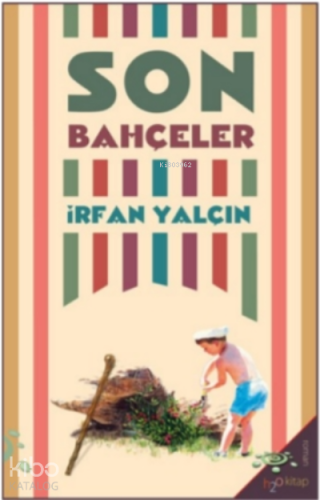 Son Bahçeler | İrfan Yalçın | h2o kitap