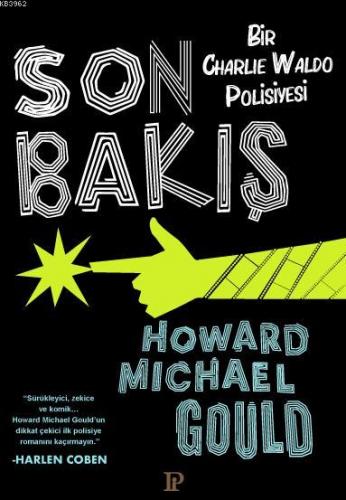 Son Bakış Bir Charlie Waldo Polisiyesi | Howard Michael Gould | Potink