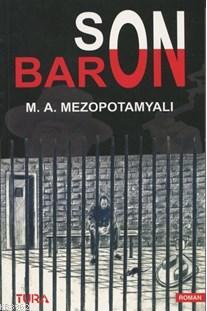 Son Baron | Mahsum Aytek Mezopotamyalı | Tura Yayınları