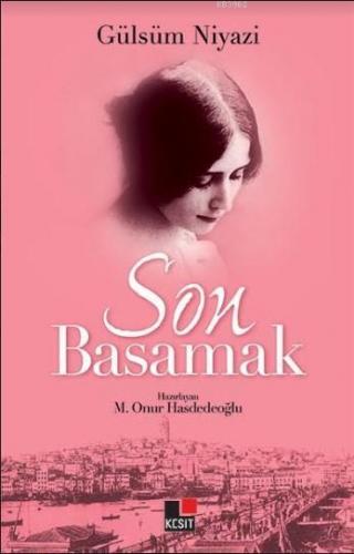 Son Basamak | Gülsüm Niyazi | Kesit Yayınları