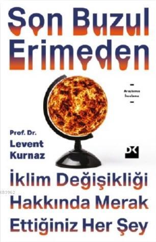 Son Buzul Erimeden | M. Levent Kurnaz | Doğan Kitap