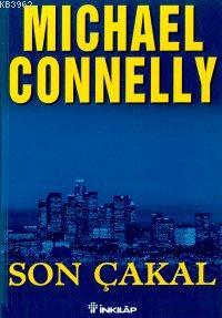 Son Çakal | Michael Connelly | İnkılâp Kitabevi