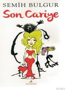 Son Cariye | Semih Bulgur | Anemon Yayınları