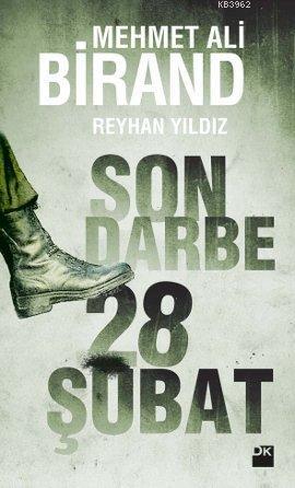 Son Darbe: 28 Şubat | Mehmet Ali Birand | Doğan Kitap