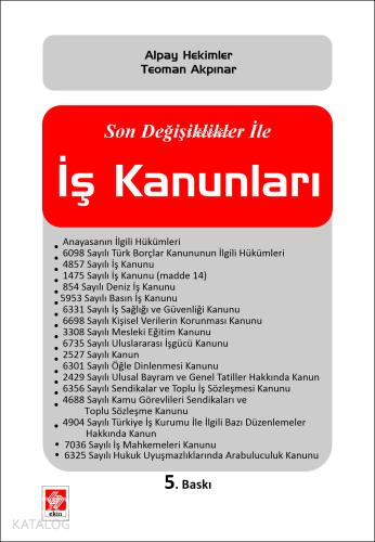 Son Değişiklikler ile İş Kanunları | Alpay Hekimler | Ekin Kitabevi Ya