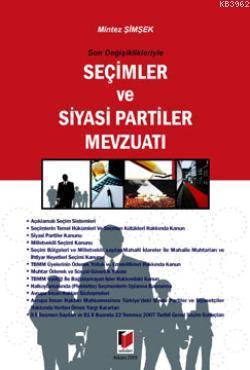 Son Değişiklikleriyle Seçimler ve Siyasi Partiler Mevzuatı | Mintez Şi