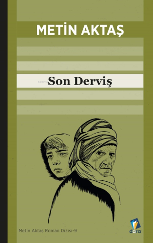 Son Derviş | Metin Aktaş | Dara Yayınları