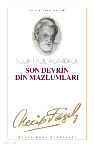 Son Devrin Din Mazlumları (Kod:40) | Necip Fazıl Kısakürek | Büyük Doğ