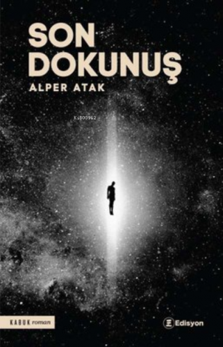 Son Dokunuş | Alper Atak | Edisyon Kitap