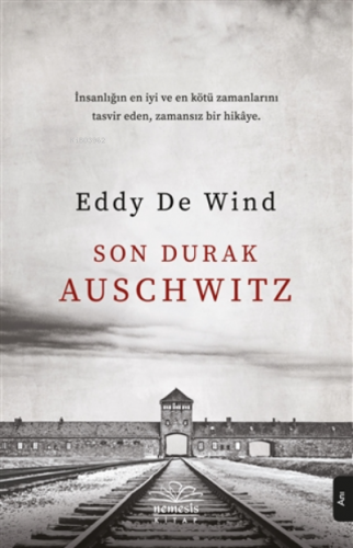 Son Durak Auschwitz | Eddy De Wind | Nemesis Kitap