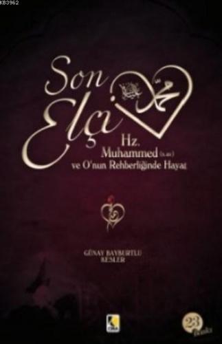 Son Elçi | Günay Bayburtlu Kesler | Çıra Yayınları