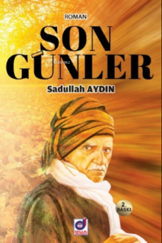 Son Günler | Sadullah Aydın | Dua Yayıncılık