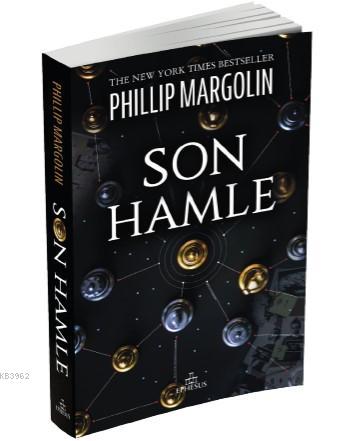 Son Hamle | Phillip Margolin | Ephesus Yayınları