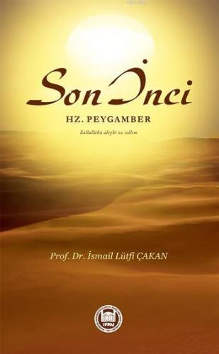 Son İnci Hz. Peygamber Sallallâhu Aleyhi ve Sellem | İsmail Lütfi Çaka