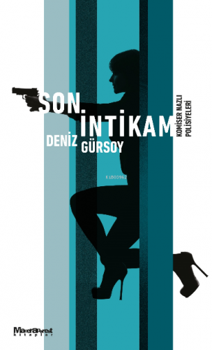 Son İntikam | Deniz Gürsoy | Oğlak Yayınları