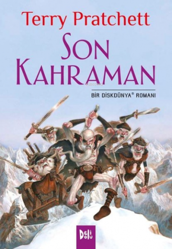 Son Kahraman | Terry Pratchett | Deli Dolu