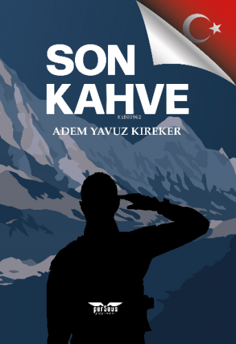 Son Kahve | Adem Yavuz Kireker | Perseus Yayınevi