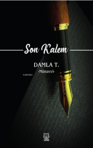 Son Kalem | Damla T. | Luna Yayınları