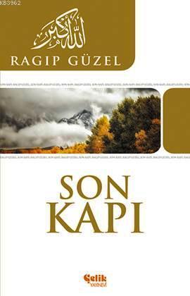 Son Kapı | Ragıp Güzel | Çelik Yayınevi