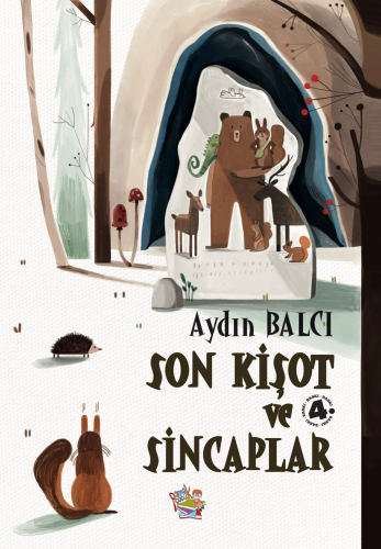 Son Kişot ve Sincaplar | Aydın Balcı | Parmak Çocuk Yayınları