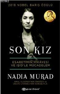 Son Kız; Esaretimin Hikayesi ve IŞİD'le Mücadelem | Nadia Murad | Epsi