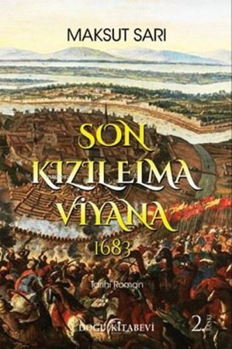 Son Kızılelma Viyana - 1683 | Maksut Sarı | Doğu Kitabevi