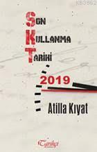 Son Kullanma Tarihi: 2019 | Atilla Kıyat | Tarihçi Kitabevi