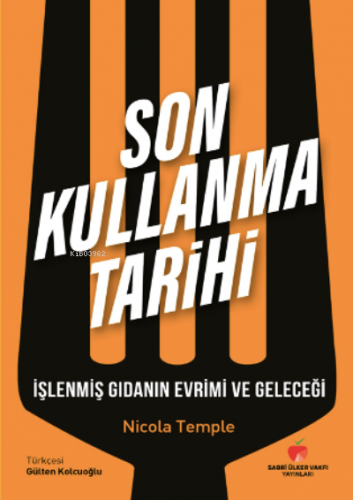 Son Kullanma Tarihi | Nicola Temple | Sabri Ülker Vakfı Yayınları