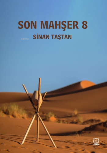 Son Mahşer 8 | Sinan Taştan | Luna Yayınları